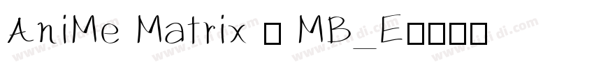 AniMe Matrix - MB_E字体转换